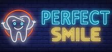 Neon sign offering perfect smile